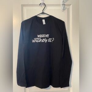 Where My Witches At? Halloween long sleeve tee